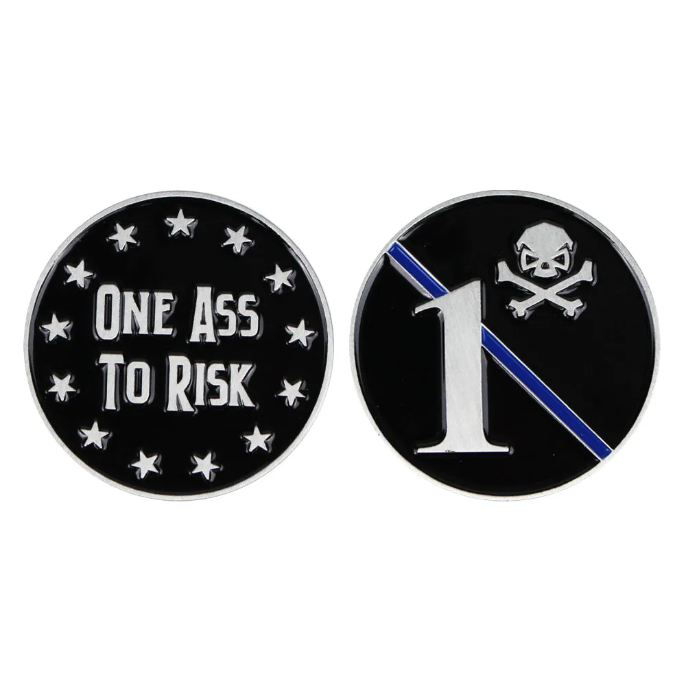 One Ass To Risk Challenge Coin