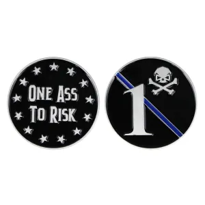 One Ass To Risk Challenge Coin