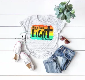 {This Is How I Fight My Battles}